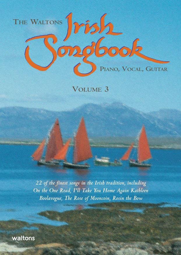 The Irish Songbook | Vol 3 (Piano, Vocal, Guitar)