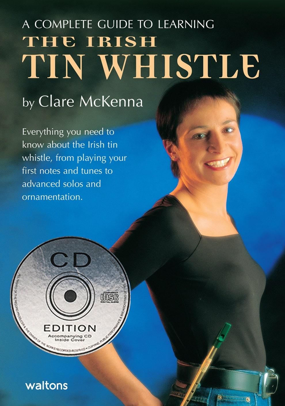 Guide to Learning the Irish Tin Whistle | CD Edition