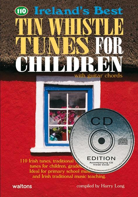 110 Ireland's Best Tin Whistle Tunes for Children | Book & CD Edition